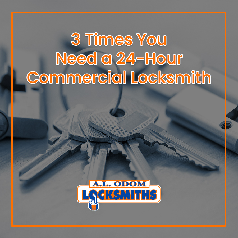 3 Times You Need a 24-Hour Commercial Locksmith